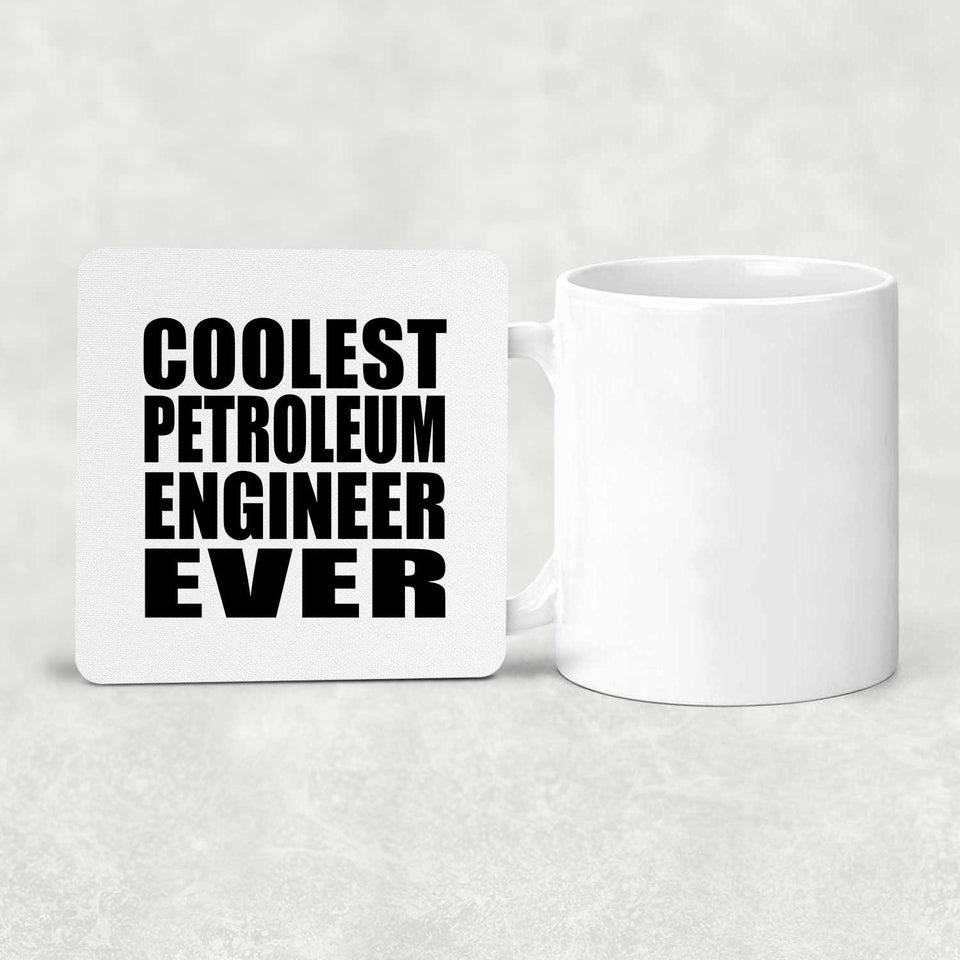 Coolest Petroleum Engineer Ever - Drink Coaster