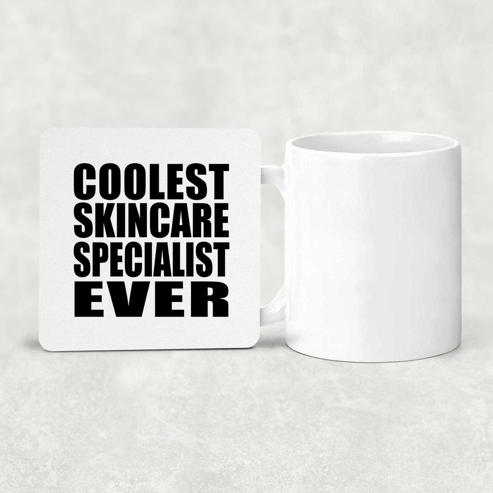 Coolest Skincare Specialist Ever - Drink Coaster
