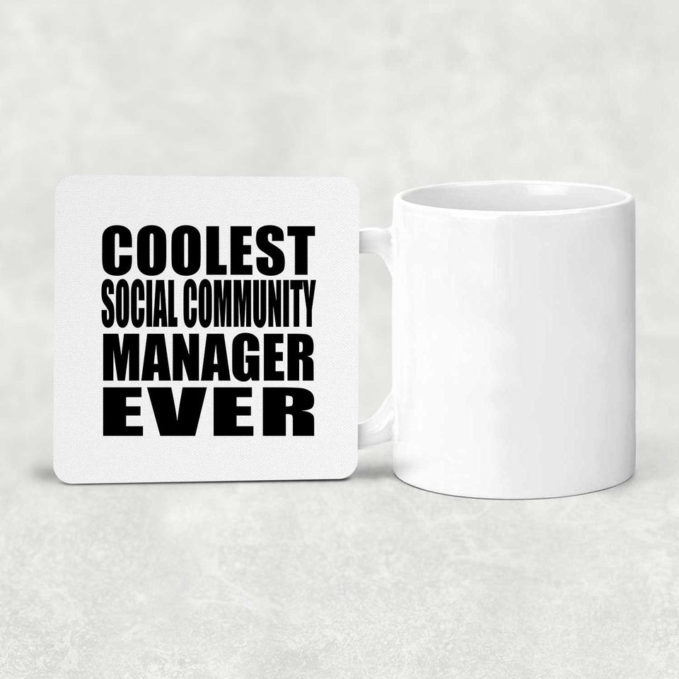Coolest Social Community Manager Ever - Drink Coaster