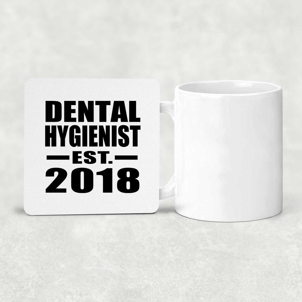 Dental Hygienist Established EST. 2018 - Drink Coaster