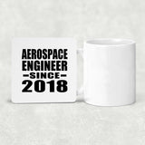 Aerospace Engineer Since 2018 - Drink Coaster