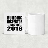 Building Inspector Since 2018 - Drink Coaster