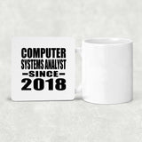 Computer Systems Analyst Since 2018 - Drink Coaster