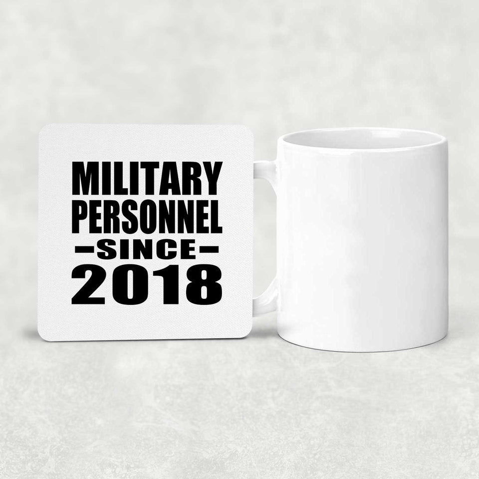 Military Personnel Since 2018 - Drink Coaster