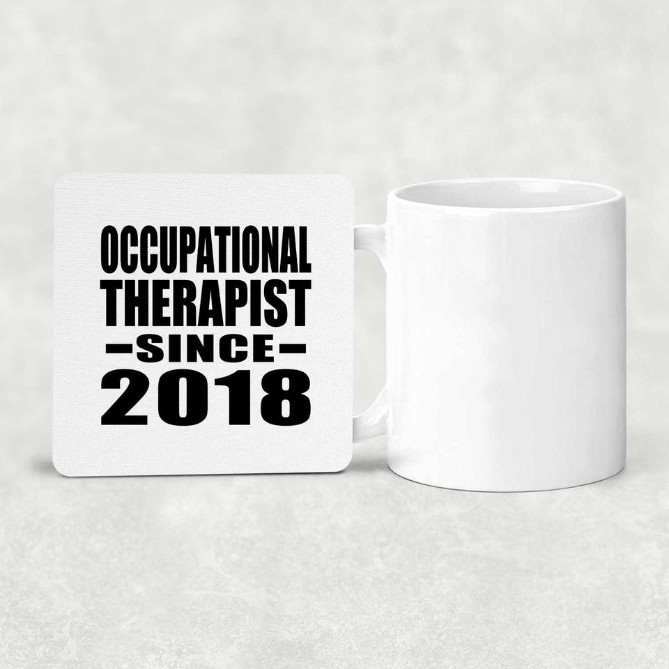 Occupational Therapist Since 2018 - Drink Coaster