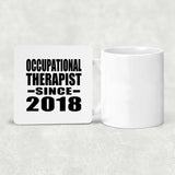 Occupational Therapist Since 2018 - Drink Coaster