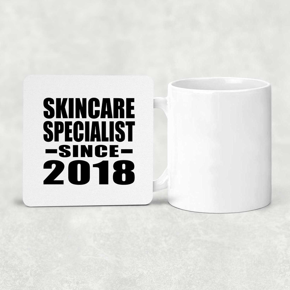 Skincare Specialist Since 2018 - Drink Coaster