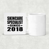 Skincare Specialist Since 2018 - Drink Coaster