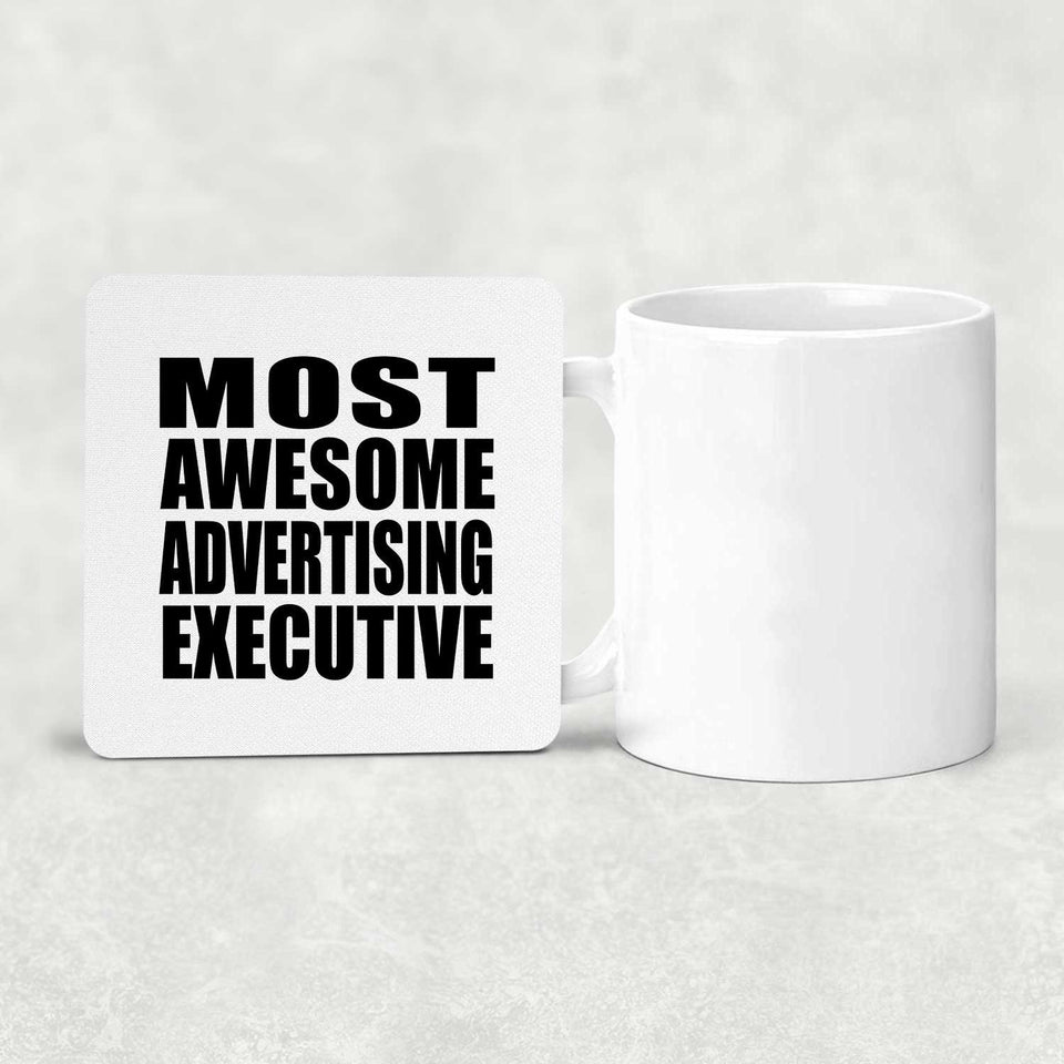 Most Awesome Advertising Executive - Drink Coaster