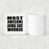Most Awesome Animal Care Worker - Drink Coaster
