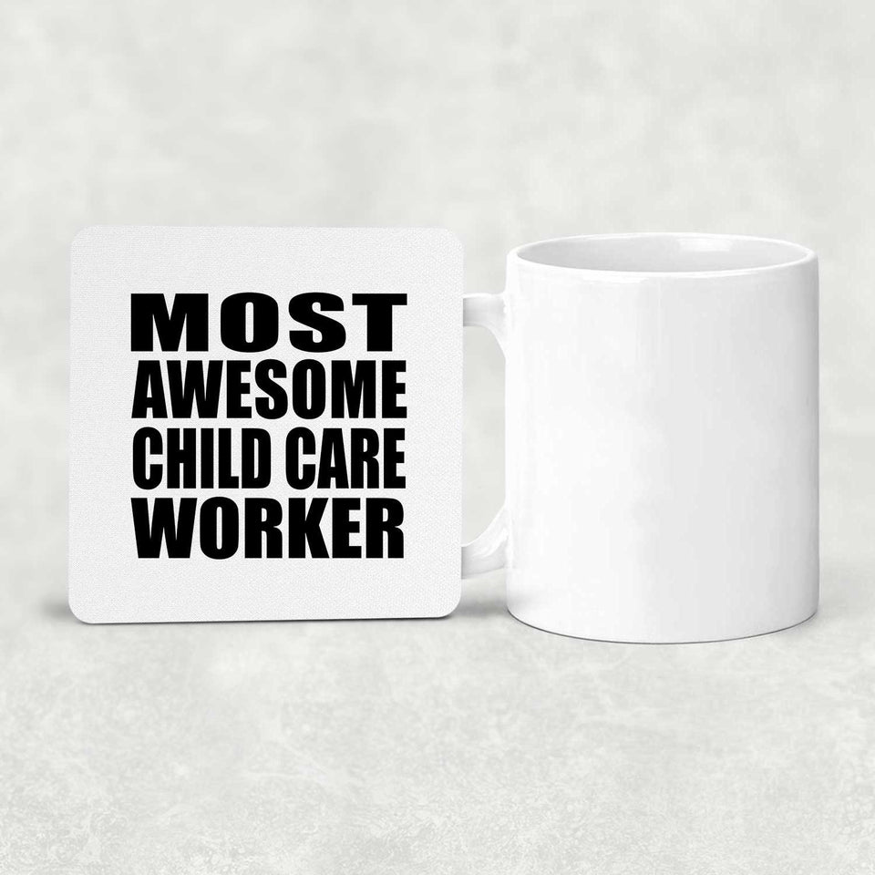 Most Awesome Child Care Worker - Drink Coaster
