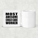 Most Awesome Child Care Worker - Drink Coaster