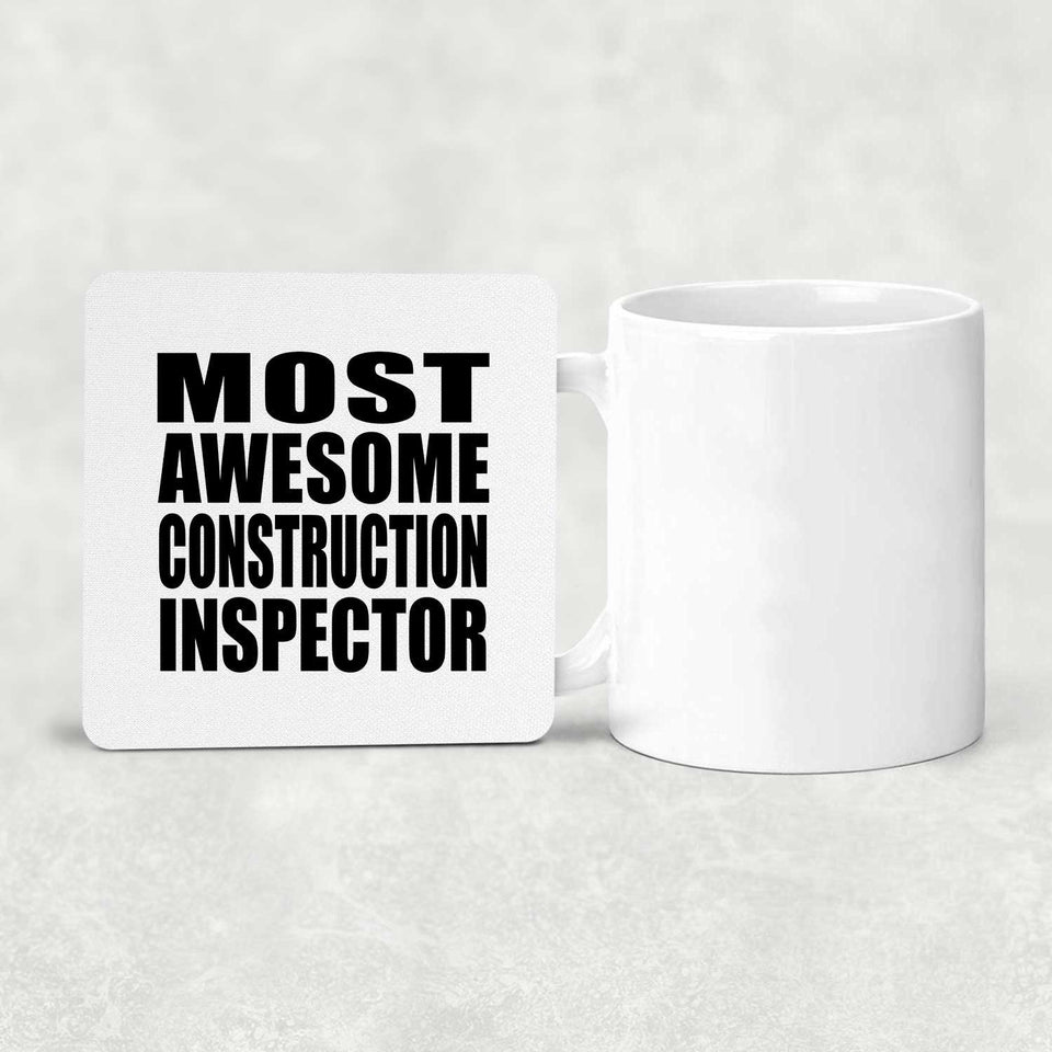 Most Awesome Construction Inspector - Drink Coaster