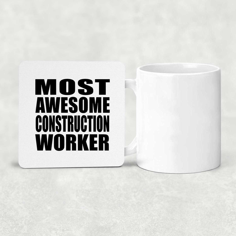 Most Awesome Construction Worker - Drink Coaster
