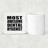 Most Awesome Dental Hygienist - Drink Coaster