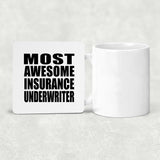 Most Awesome Insurance Underwriter - Drink Coaster