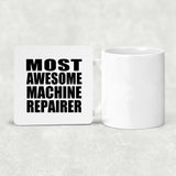 Most Awesome Machine Repairer - Drink Coaster