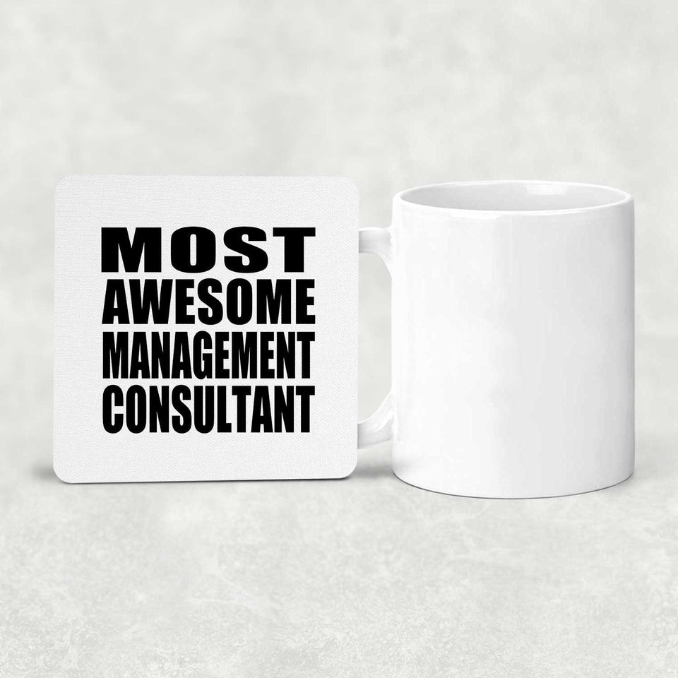 Most Awesome Management Consultant - Drink Coaster
