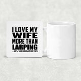 I Love My Wife More Than Larping - Drink Coaster