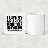 I Love My Girlfriend More Than Drum - Drink Coaster