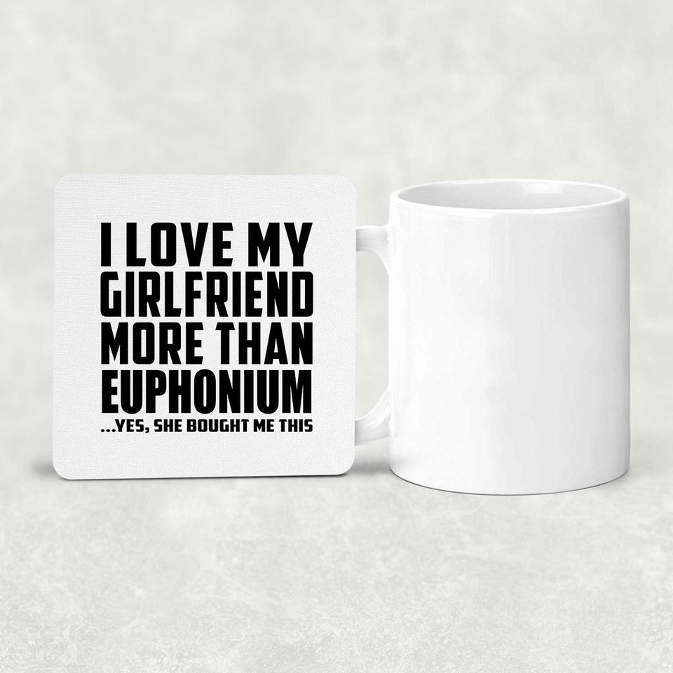 I Love My Girlfriend More Than Euphonium - Drink Coaster