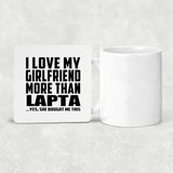 I Love My Girlfriend More Than Lapta - Drink Coaster