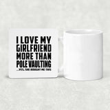 I Love My Girlfriend More Than Pole Vaulting - Drink Coaster