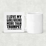 I Love My Girlfriend More Than Trumpet - Drink Coaster