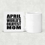 April World's Okayest Mom - Drink Coaster