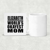 Elizabeth World's Okayest Mom - Drink Coaster