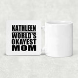 Kathleen World's Okayest Mom - Drink Coaster