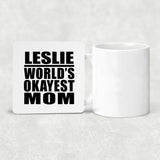 Leslie World's Okayest Mom - Drink Coaster
