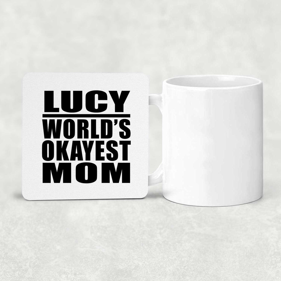 Lucy World's Okayest Mom - Drink Coaster