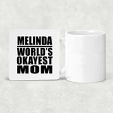 Melinda World's Okayest Mom - Drink Coaster