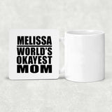 Melissa World's Okayest Mom - Drink Coaster