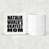 Natalie World's Okayest Mom - Drink Coaster