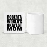 Roberta World's Okayest Mom - Drink Coaster