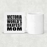 Victoria World's Okayest Mom - Drink Coaster