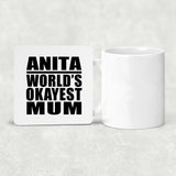 Anita World's Okayest Mum - Drink Coaster