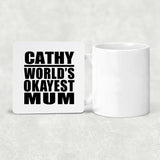 Cathy World's Okayest Mum - Drink Coaster