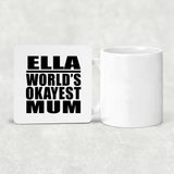 Ella World's Okayest Mum - Drink Coaster