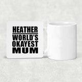 Heather World's Okayest Mum - Drink Coaster