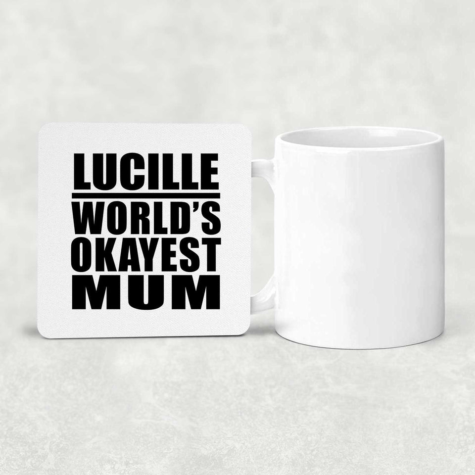 Lucille World's Okayest Mum - Drink Coaster
