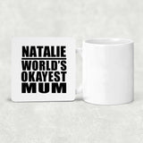 Natalie World's Okayest Mum - Drink Coaster