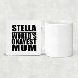 Stella World's Okayest Mum - Drink Coaster
