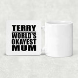 Terry World's Okayest Mum - Drink Coaster