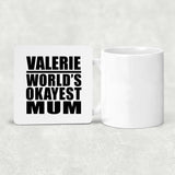 Valerie World's Okayest Mum - Drink Coaster