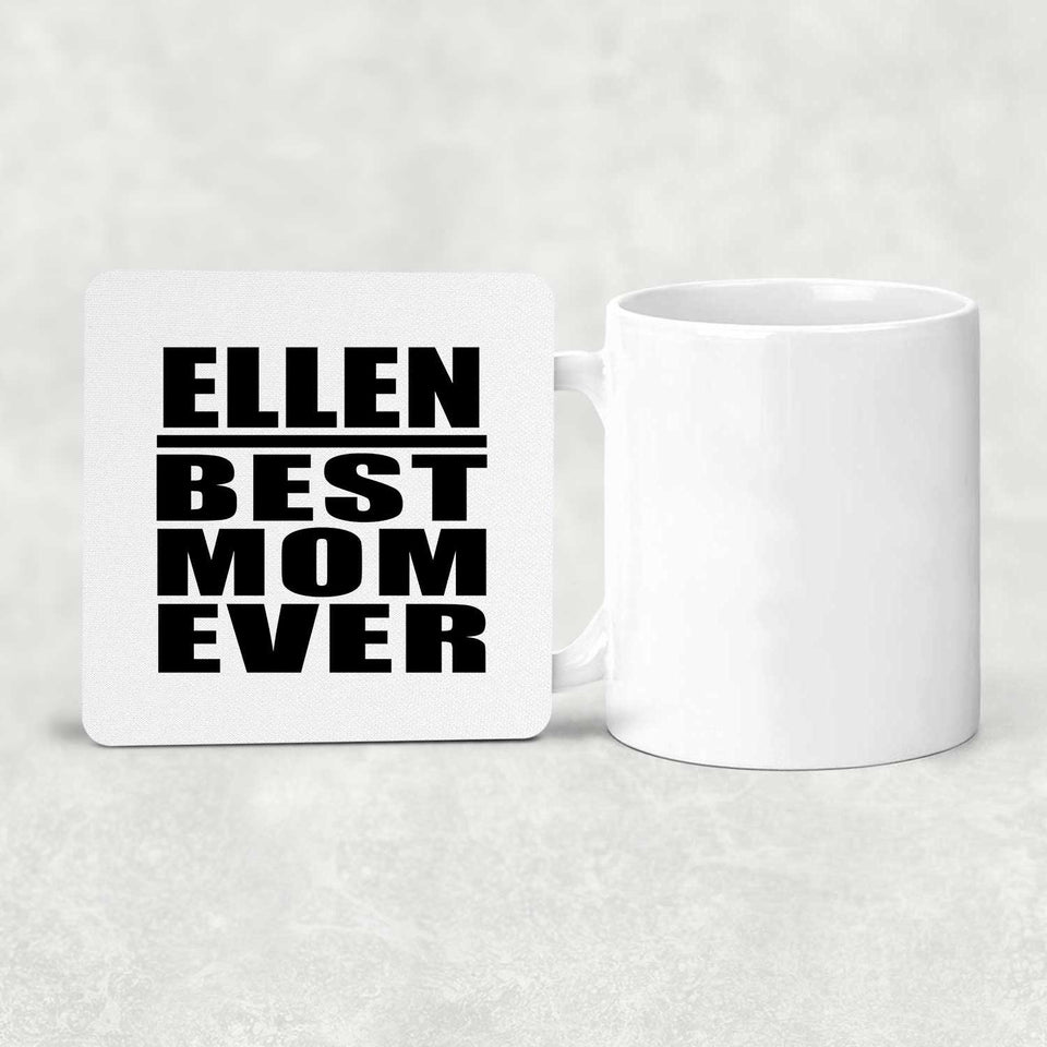 Ellen Best Mom Ever - Drink Coaster
