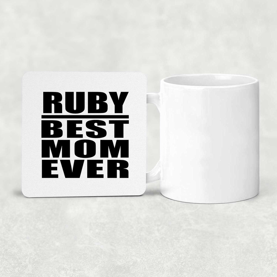 Ruby Best Mom Ever - Drink Coaster