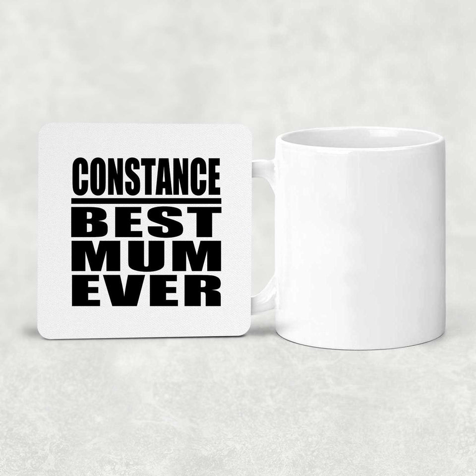 Constance Best Mum Ever - Drink Coaster